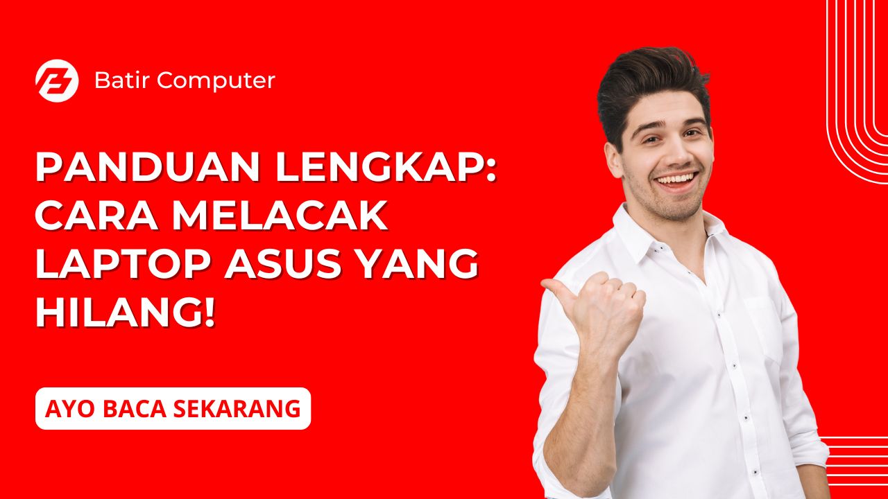 Cara Cepat Melacak Laptop ASUS ZenBook UX425 yang Hilang