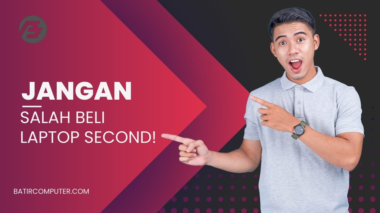 Jangan Salah Beli! Kenali Ciri-ciri Laptop Bekas yang Masih Layak di Purwokerto
