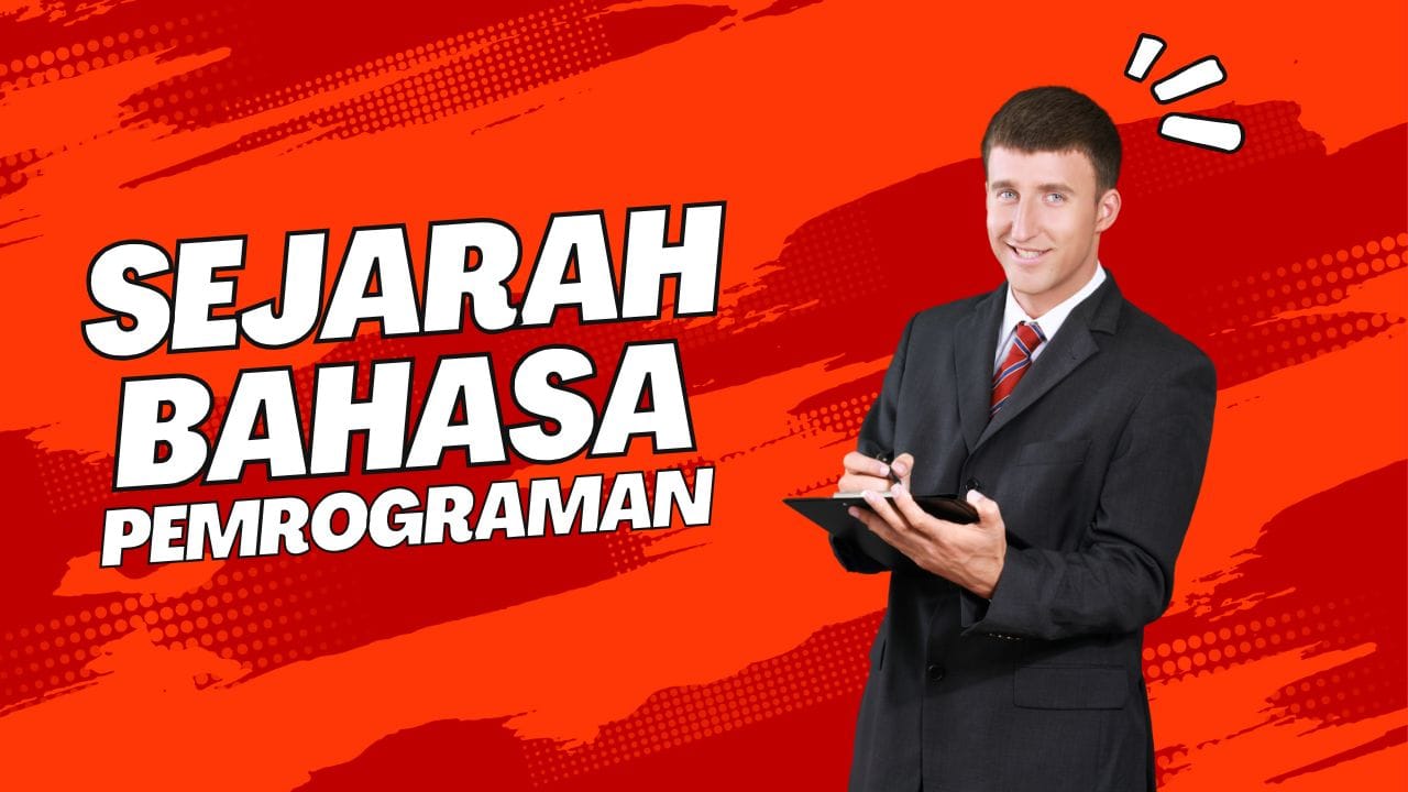 Sejarah Bahasa Pemrograman: Evolusi Kecerdasan Digital