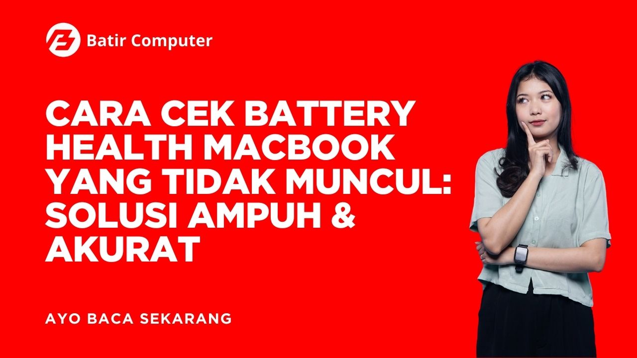 Cara Cek Battery Health MacBook yang Tidak Muncul