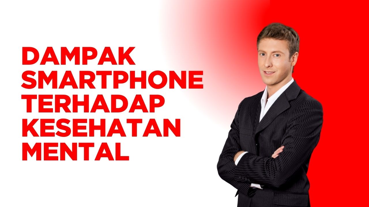 Microdosis Teknologi: Dampak Smartphone Terhadap Kesehatan Mental