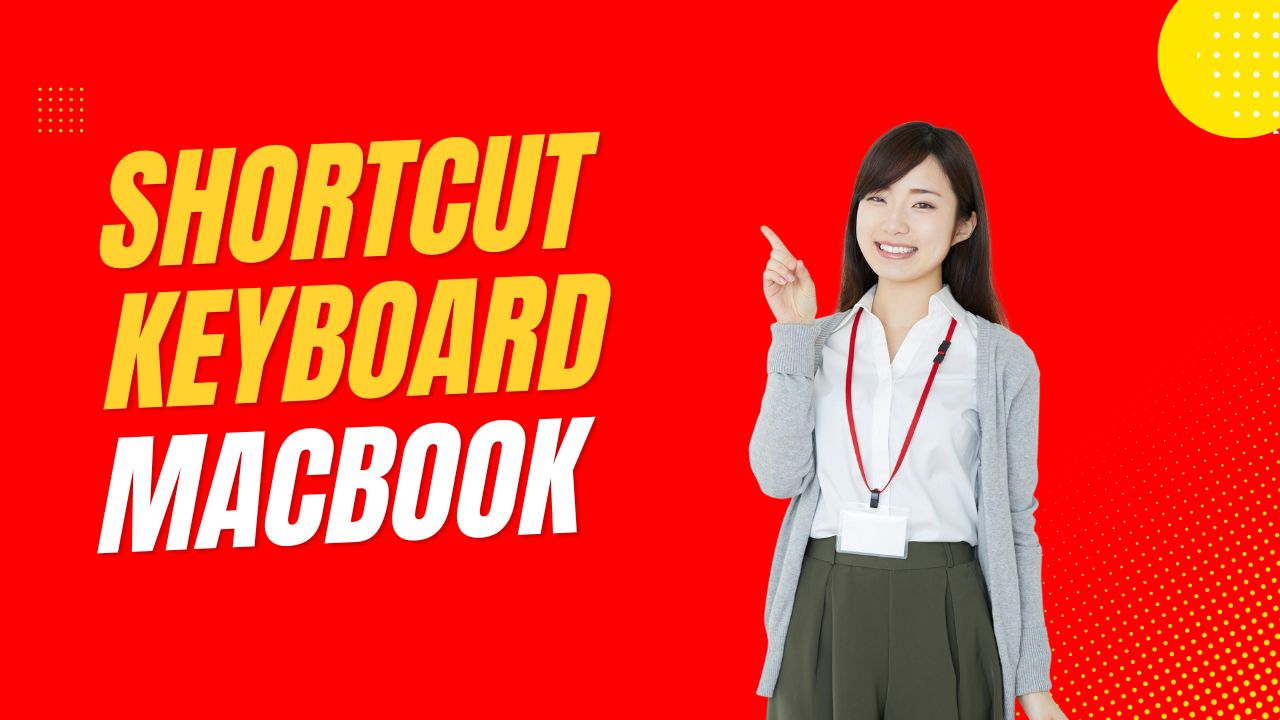 Shortcut Keyboard Penting untuk Pengguna MacBook