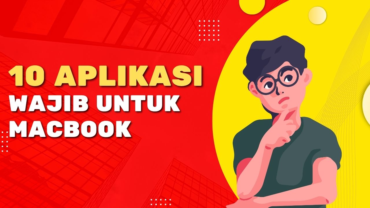10 Aplikasi Wajib untuk Pengguna MacBook Baru